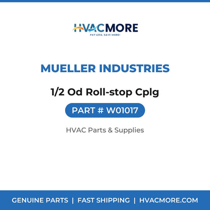 Mueller Industries 1/2 Od Roll-stop Cplg W01017