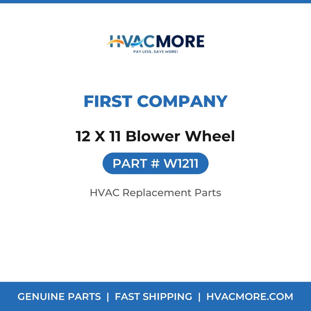 First Company 12 X 11 Blower Wheel W1211