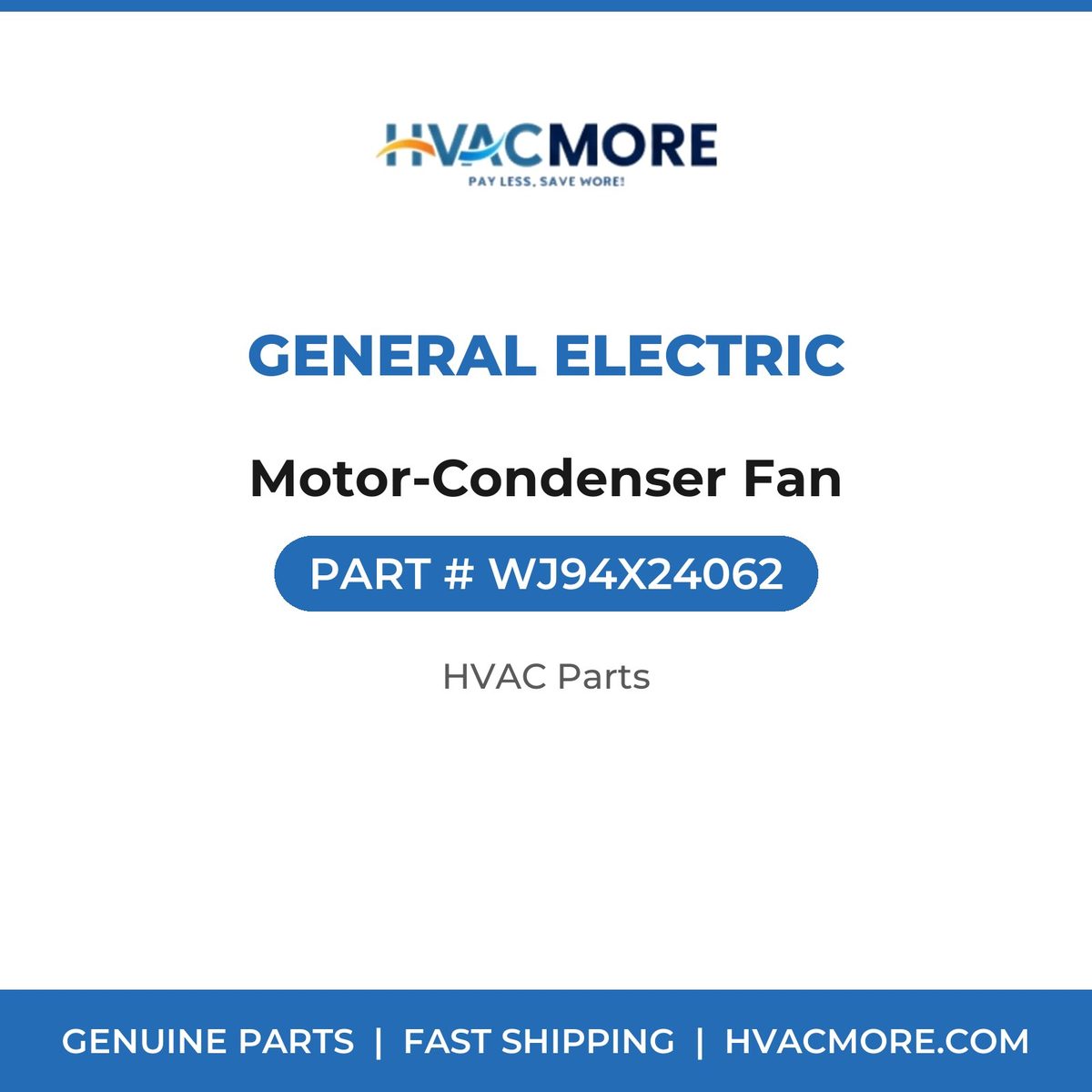 General Electric Motor-Condenser Fan WJ94X24062