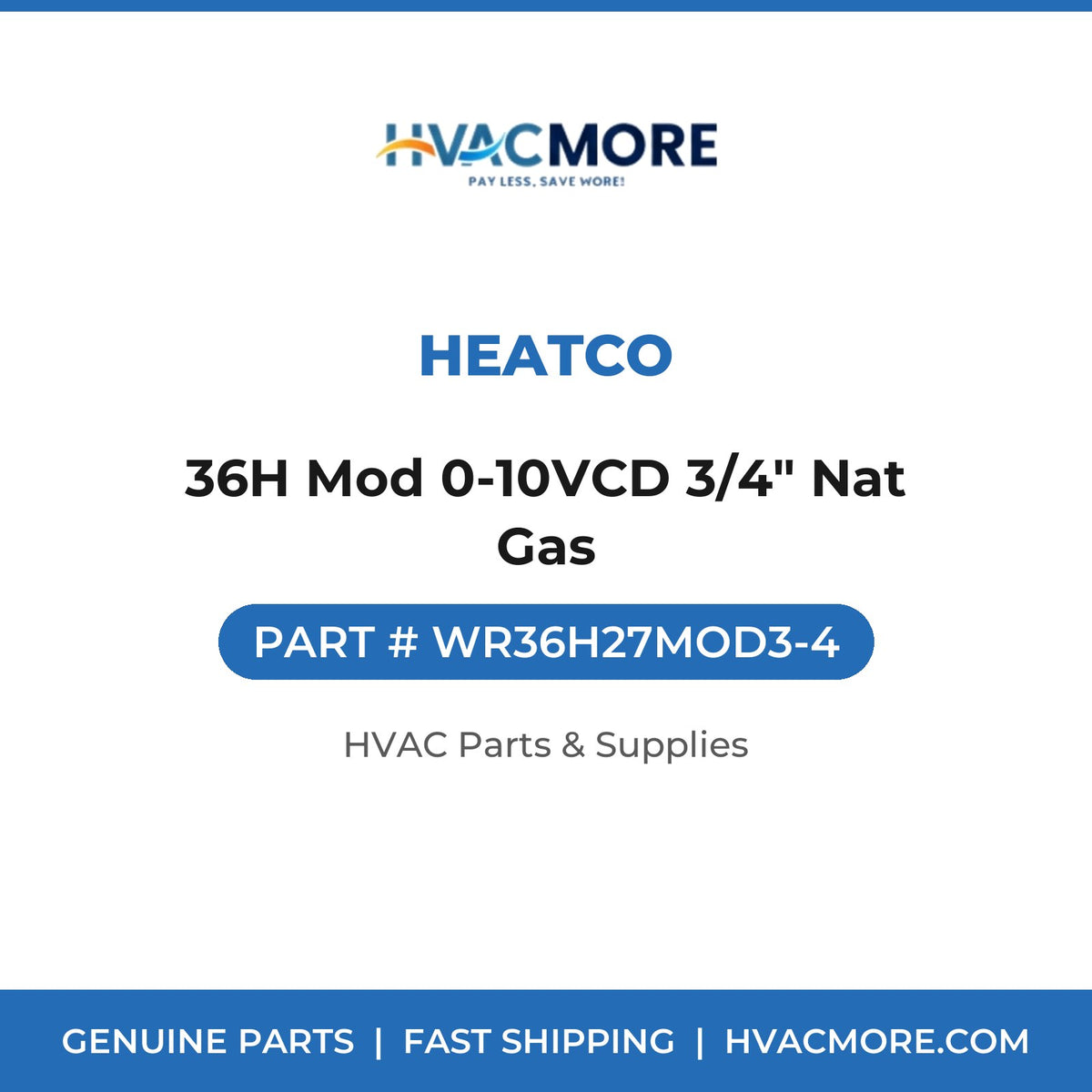 Heatco 36H Mod 0-10VCD 3/4" Nat Gas WR36H27MOD3-4