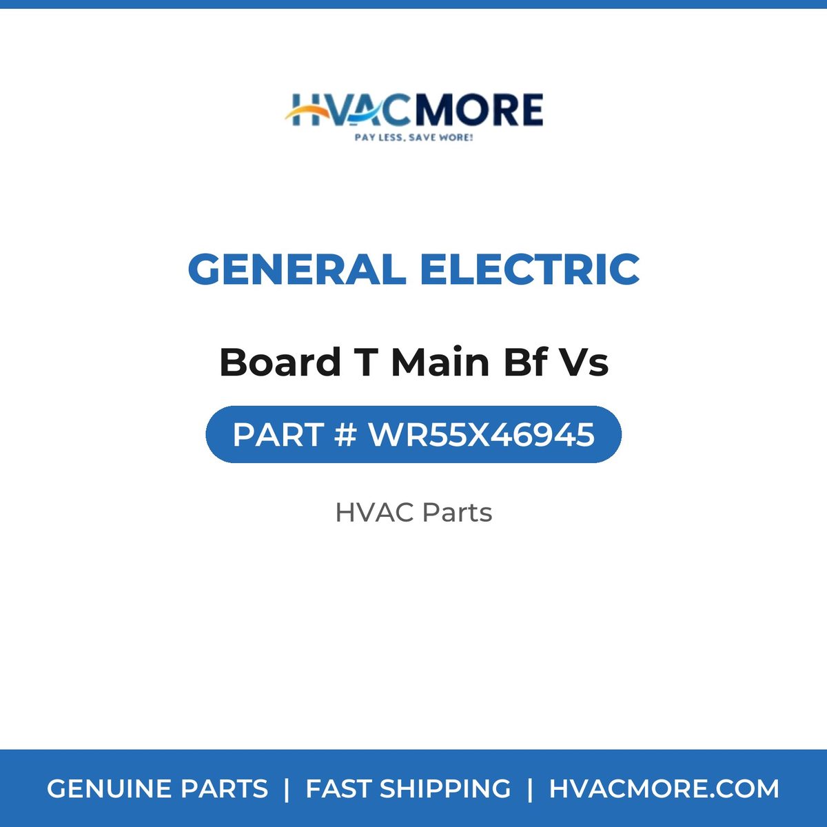 General Electric Board T Main Bf Vs WR55X46945