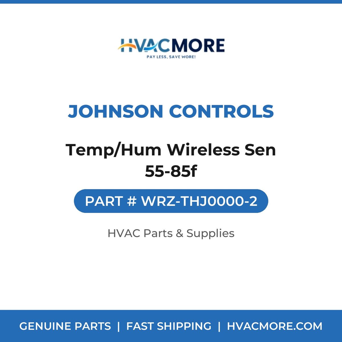 Johnson Controls Temp/Hum Wireless Sen 55-85f WRZ-THJ0000-2
