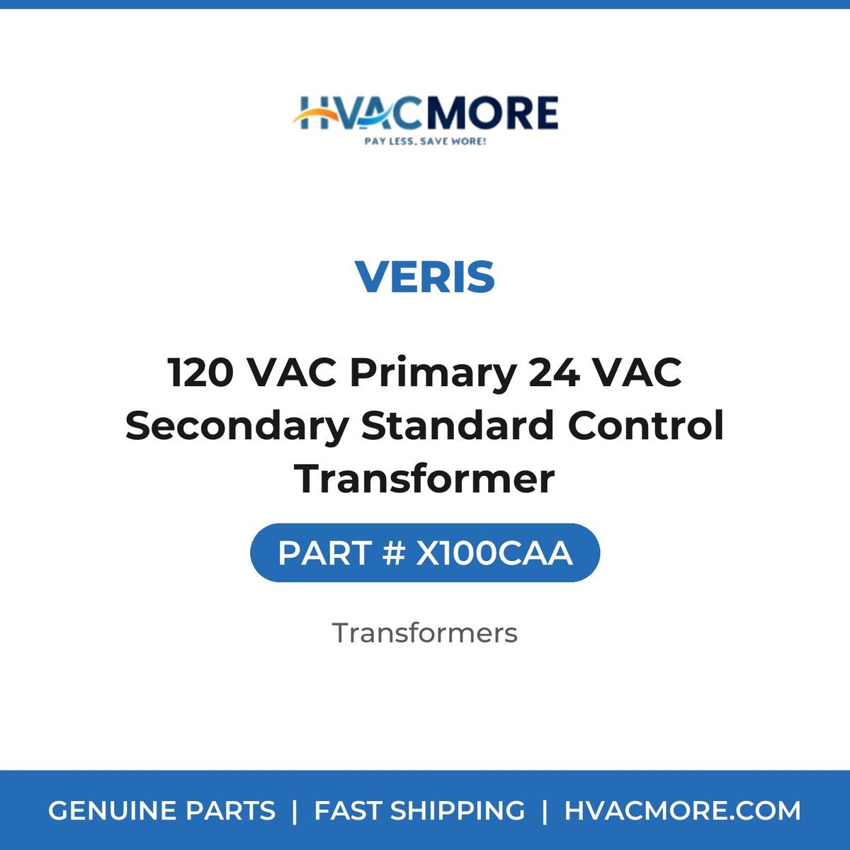 Veris 120 VAC Primary 24 VAC Secondary Standard Control Transformer X100CAA