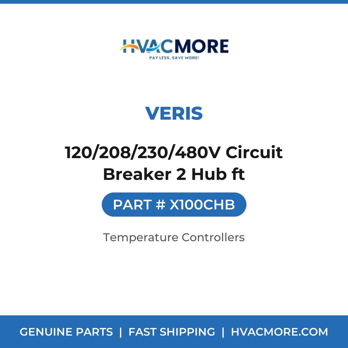 Veris 120/208/230/480V Circuit Breaker 2 Hub ft X100CHB
