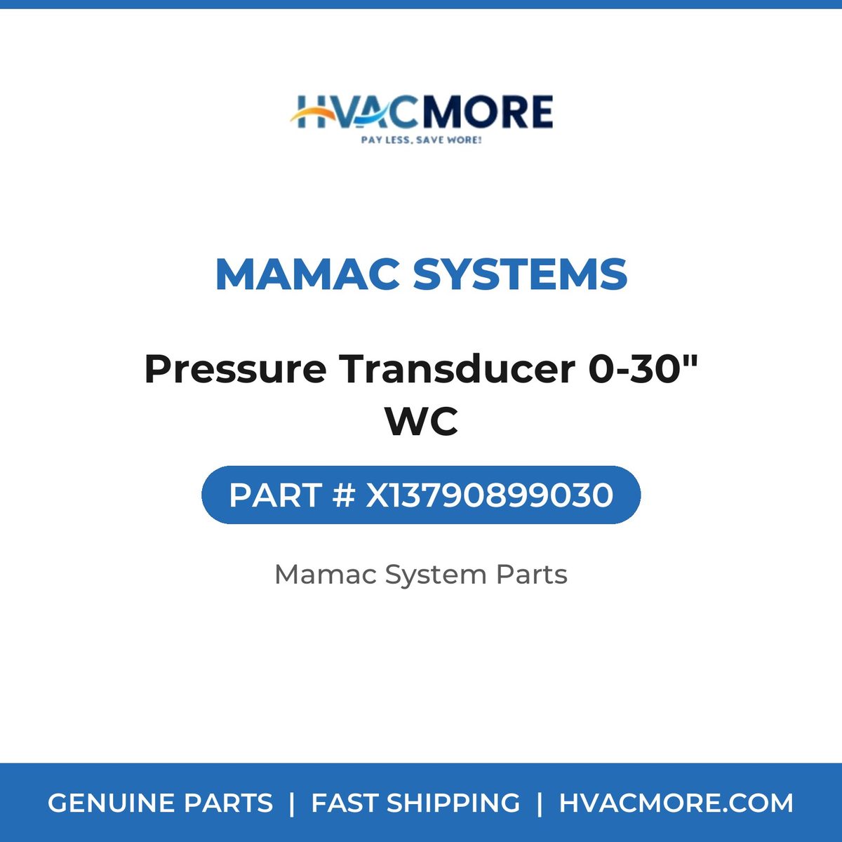 MAMAC Systems Pressure Transducer 0-30" WC X13790899030