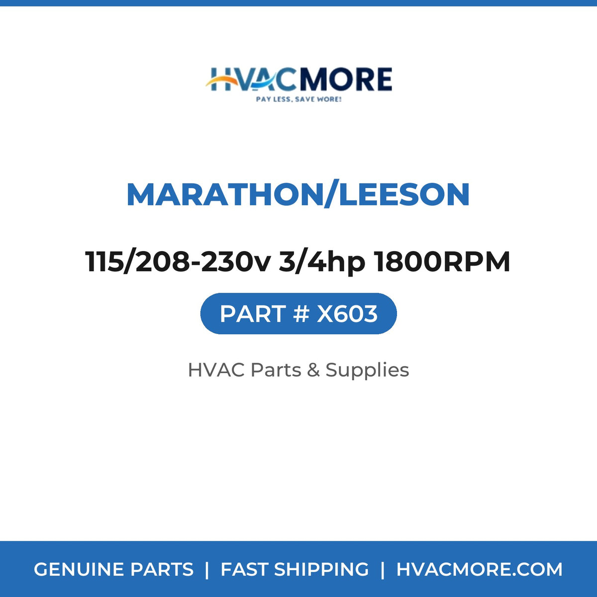 MARATHON/LEESON 115/208-230v 3/4hp 1800RPM X603