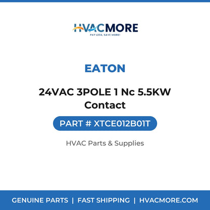 Eaton 24VAC 3POLE 1 Nc 5.5KW Contact XTCE012B01T
