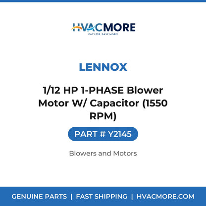 Lennox 1/12 HP 1-PHASE Blower Motor W/ Capacitor (1550 RPM) Y2145
