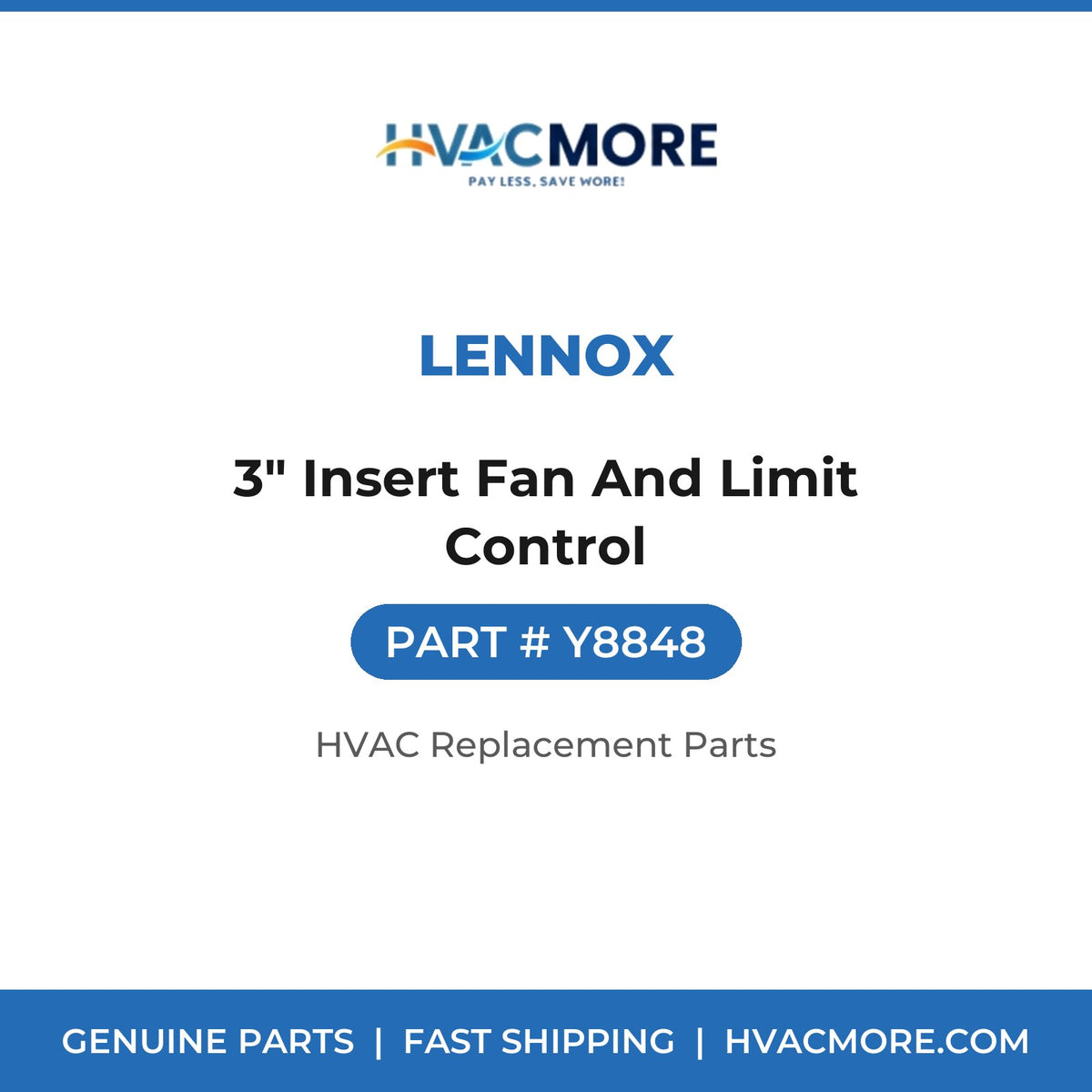 Lennox 3" Insert Fan And Limit Control Y8848