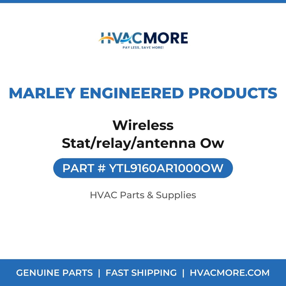 Marley Engineered Products Wireless Stat/relay/antenna Ow YTL9160AR1000OW