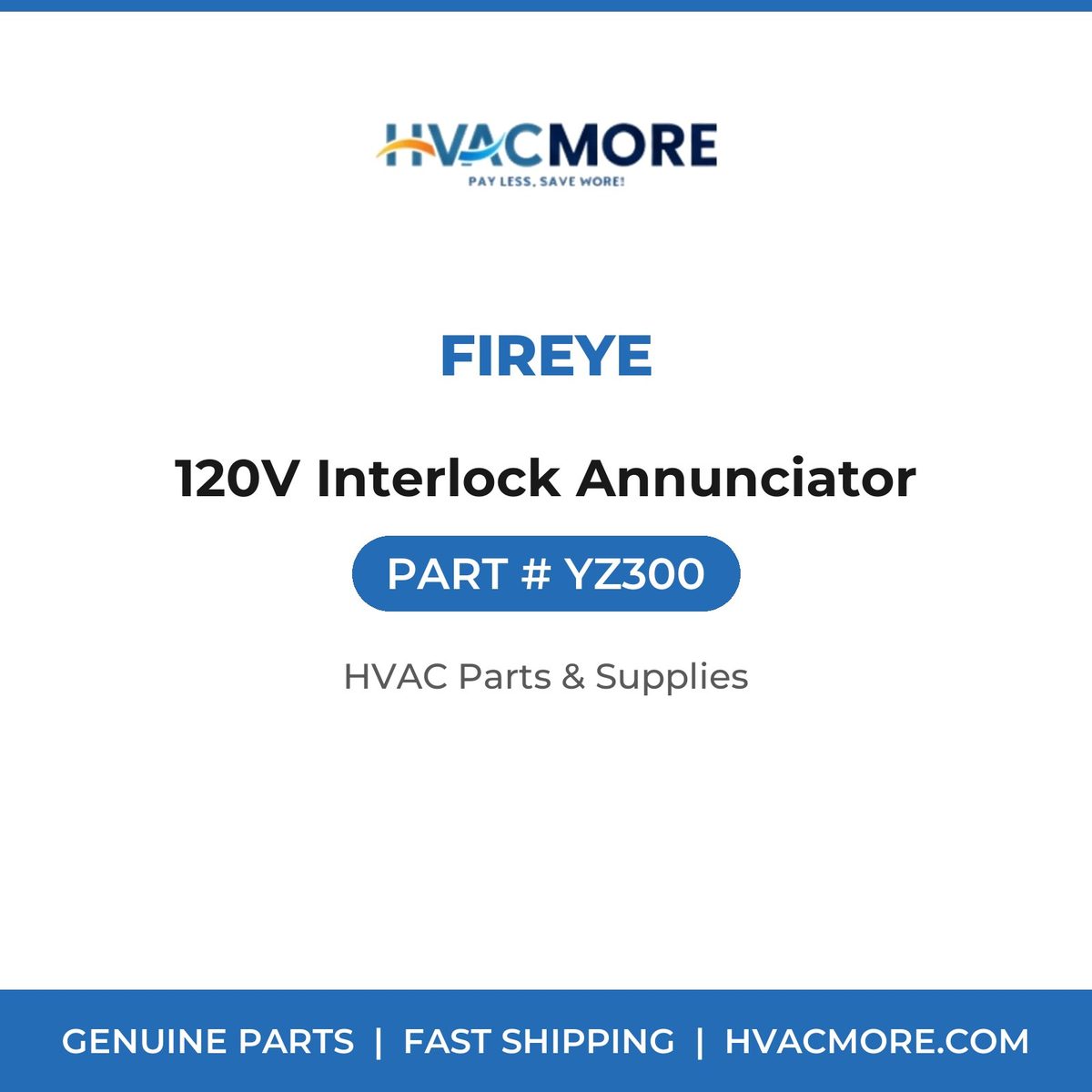 Fireye 120V Interlock Annunciator YZ300