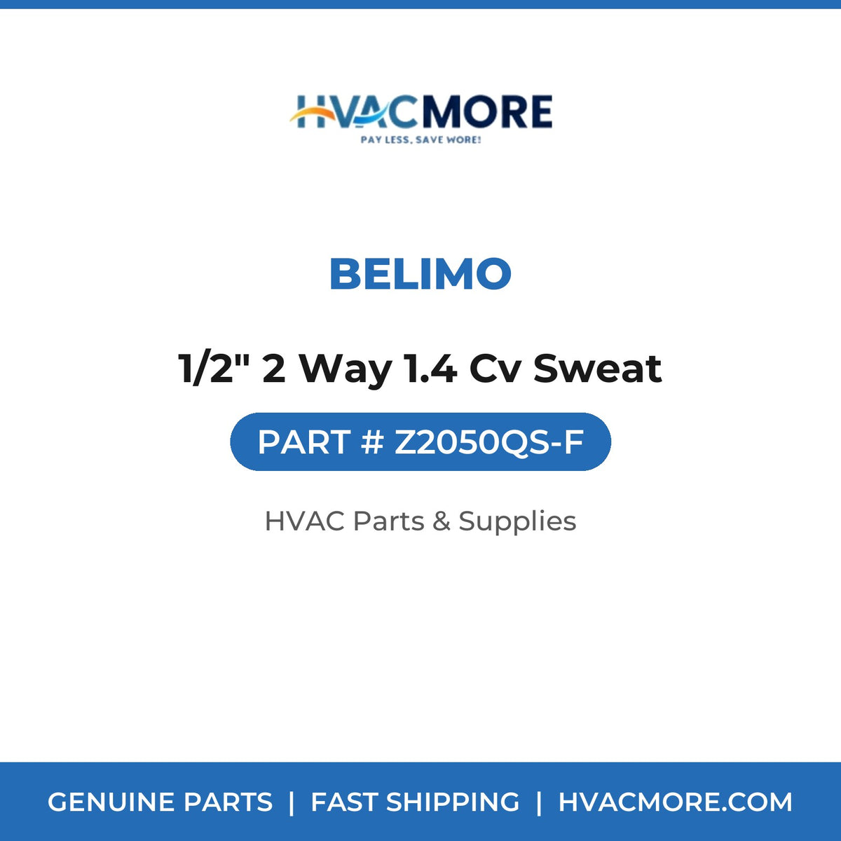 Belimo 1/2" 2 Way 1.4 Cv Sweat Z2050QS-F