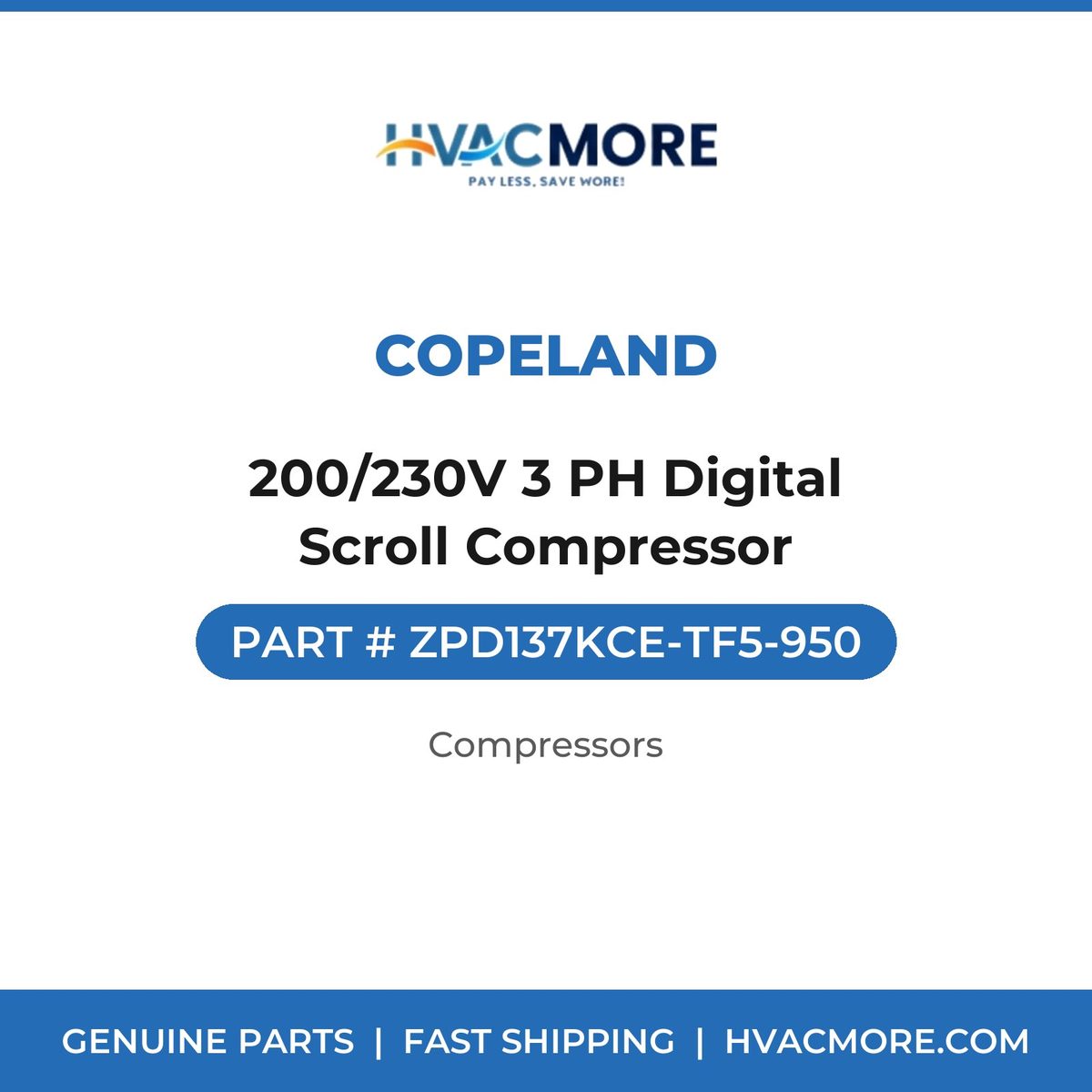 Copeland 200/230V 3 PH Digital Scroll Compressor ZPD137KCE-TF5-950