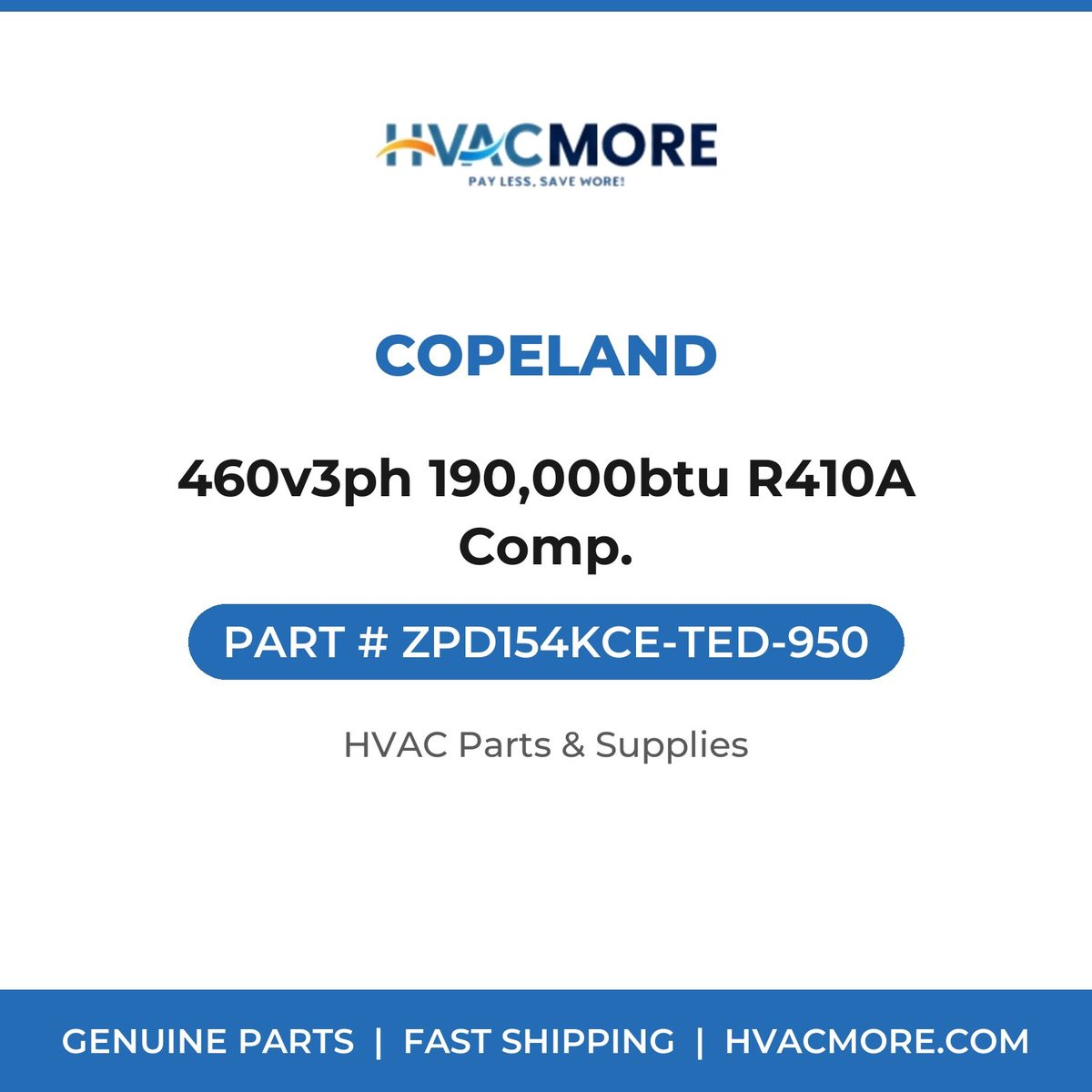 Copeland 460v3ph 190,000btu R410A Comp. ZPD154KCE-TED-950