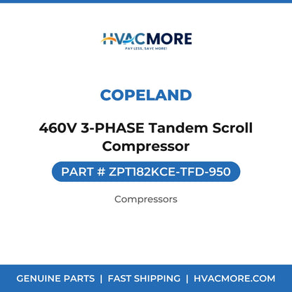 Copeland 460V 3-PHASE Tandem Scroll Compressor ZPT182KCE-TFD-950