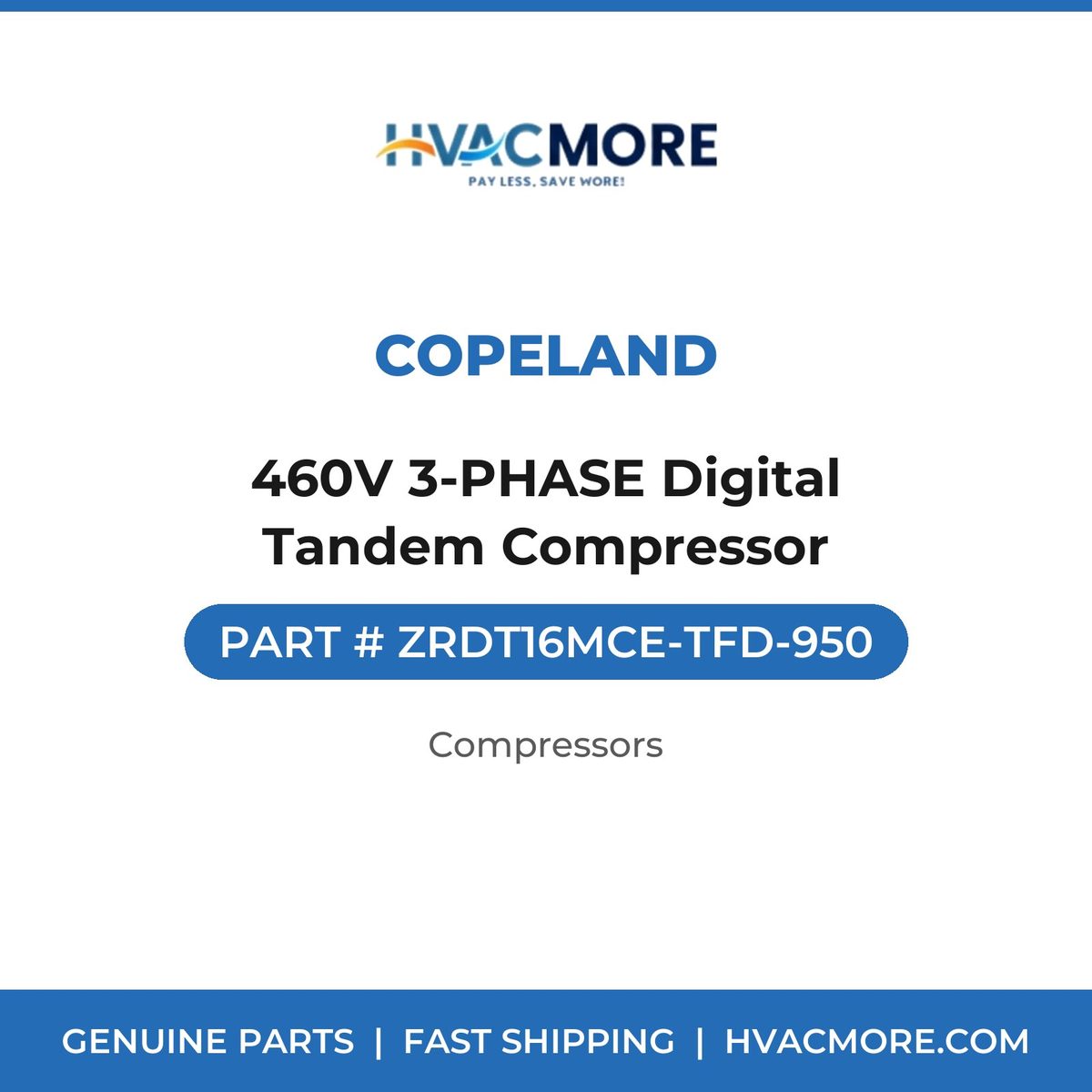 Copeland 460V 3-PHASE Digital Tandem Compressor ZRDT16MCE-TFD-950