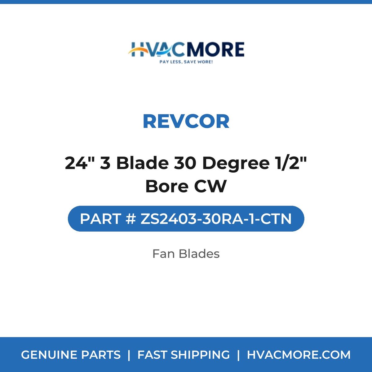 Revcor 24" 3 Blade 30 Degree 1/2" Bore CW ZS2403-30RA-1-CTN