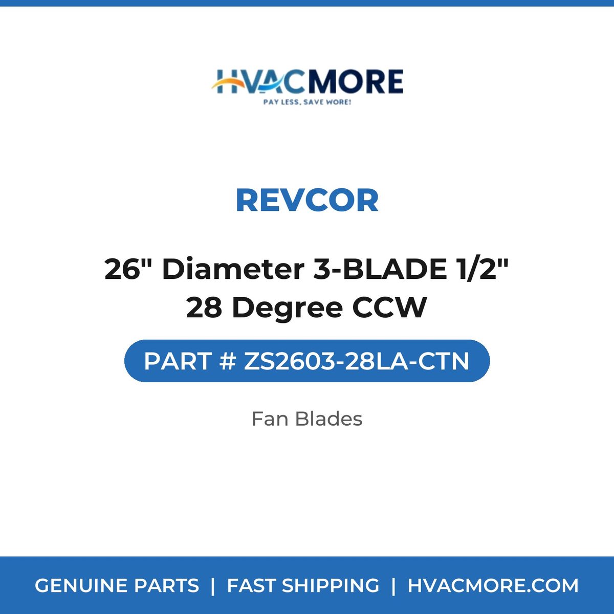 Revcor 26" Diameter 3-BLADE 1/2" 28 Degree CCW ZS2603-28LA-CTN